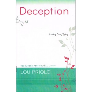 Deception by Lou Priolo